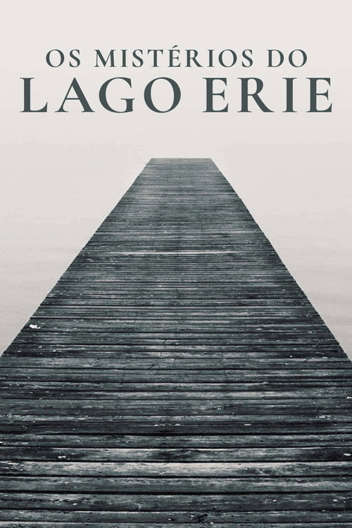 Os Mistérios do Lago Erie (2018)