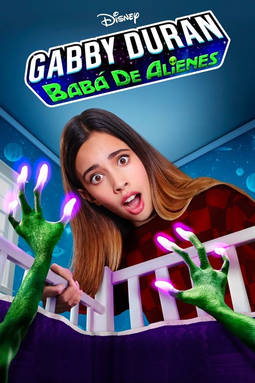 Gabby Duran: Babá de Aliens (2019)