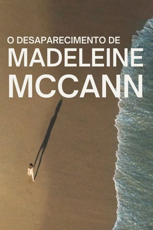 O Desaparecimento de Madeleine McCann (2019)