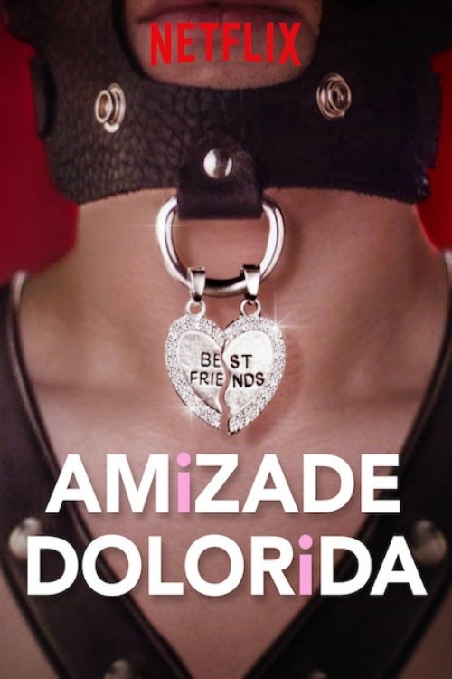 Amizade Dolorida (2019)