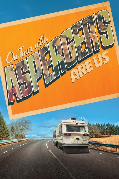 On Tour with Asperger’s Are Us (2019)