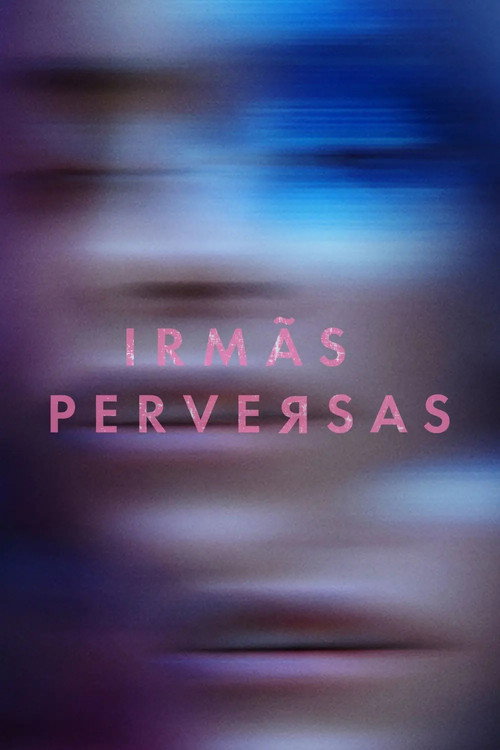 Irmãs Perversas (2018)