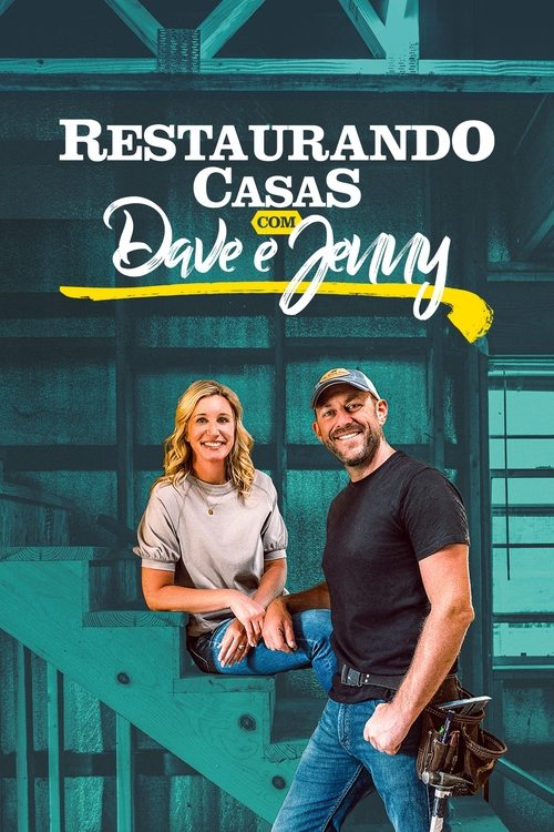 Restaurando Casas com Dave e Jenny (2019)