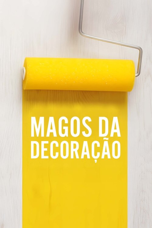 Magos da Decoração (2019)