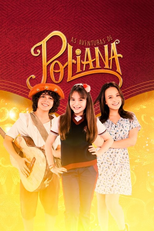 As Aventuras de Poliana (2018)